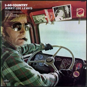 JERRY LEE LEWIS-COUNTRY CLASS AND COUNTRY MEMORIES. | dereksmusicblog